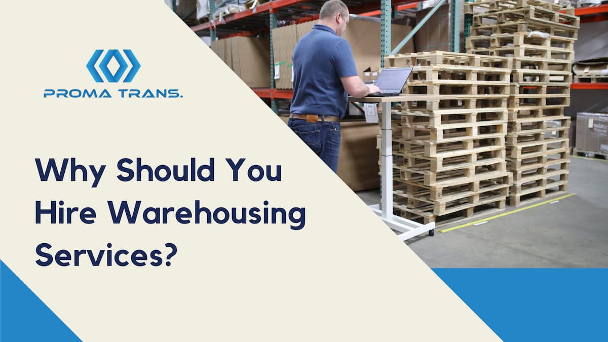 Why Should You Hire Warehousing Services?